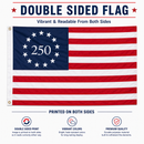 Betsy Ross 250 Commemorative Flag | 3x5 Ft | Double Sided | Expertly Printed | Real Brass Grommets