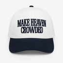 Make Heaven Crowded Again – Embroidered Two-Tone Hat
