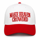 Make Heaven Crowded Again – Embroidered Two-Tone Hat (Red & White)