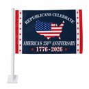 Republicans Celebrate America's 250th Anniversary Car Flag | 12x18 In | 1776–2026