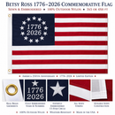 Betsy Ross 1776–2026 Commemorative Sewn & Embroidered Flag | 100% Outdoor Nylon | 3x5 or 4x6 Ft | Limited Edition