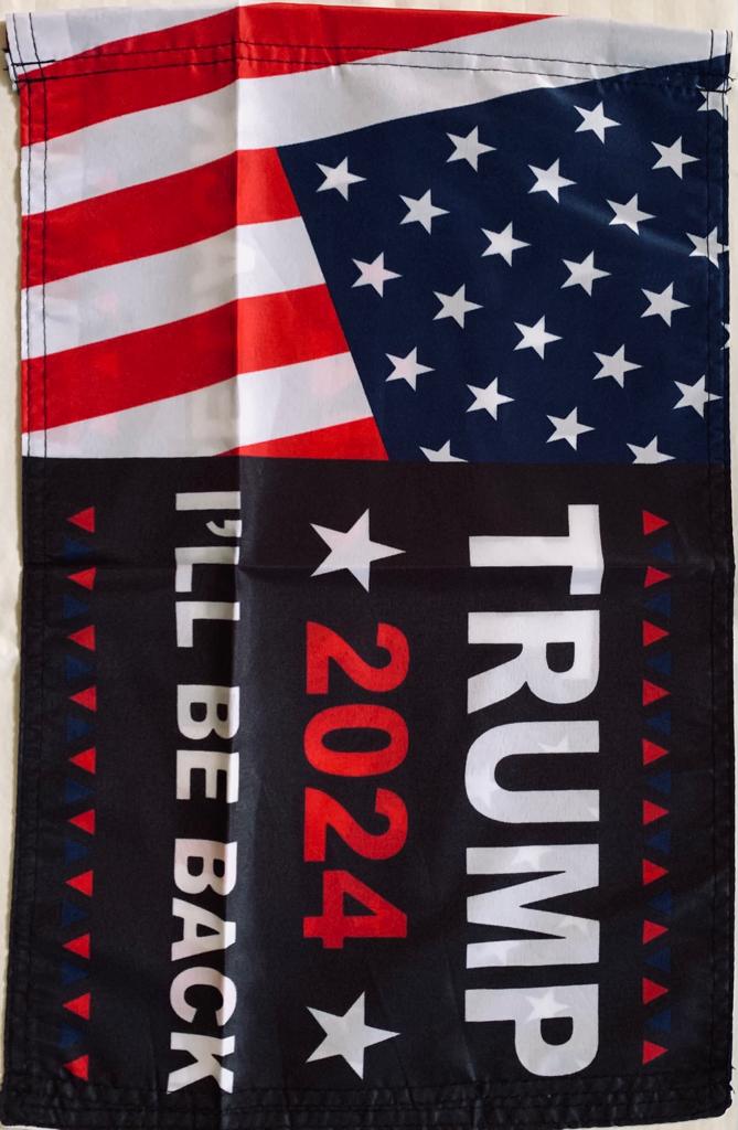 Trump 2024 I'll Be Back USA 12"x18" 100D ROUGH TEX® Double Sided Garden Flag