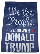 We The People Stand With Donald Trump 12"x18" Garden Flag ROUGH TEX® 100D