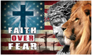 Faith Over Fear USA Christian Lion 3'X5' Flag ROUGH TEX® 100D