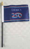 America 250th 1776 2026 Limited Edition Stick Flags 4"x6" Inches Black Wooden Staff Sewn Edges Quality Collectible 250th Anniversary USA
