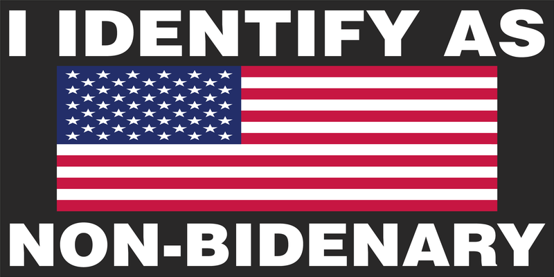 American Flag I Identify as Non-Bidenary Bumper Sticker Republican Made in U.S.A. Trump