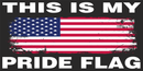 American Flag This Is My Pride Flag Bumper Sticker Republican Made in U.S.A.