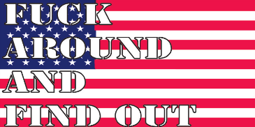 Fuck Around And Find Out USA Bumper Sticker