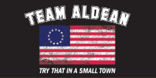 Team Aldean Try That In A Small Town Betsy Ross Bumper Sticker