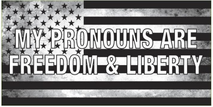 My Pronouns Are Freedom & Liberty Bumper Sticker American Made in USA