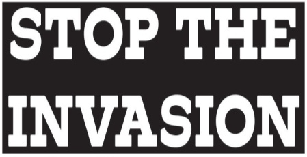 Stop the Invasion of America Bumper Stickers Made in USA