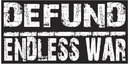 Defund Endless War Bumper Stickers Made in USA Libertarian Peace