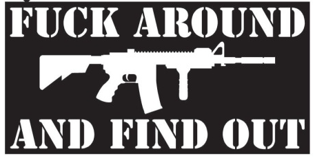 Fuck Around And Find Out M4 Bumper Stickers Made in USA FAFO American 2A