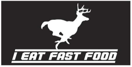 I Eat Fast Food Deer Bumper Stickers Made in USA Buck Hunter