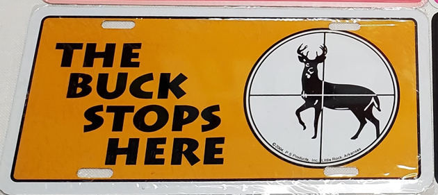 The Buck Stops Here Embossed License Plate