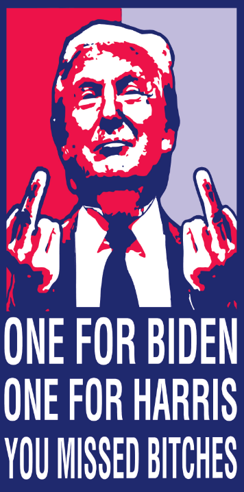 One For Biden One For Harris You Missed Bitches Bumper Stickers Made in USA SHIPS AFTER 8/17/2024