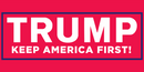 Trump Keep America First Red Bumper Stickers Made in USA SHIPS AFTER 8/17/2024