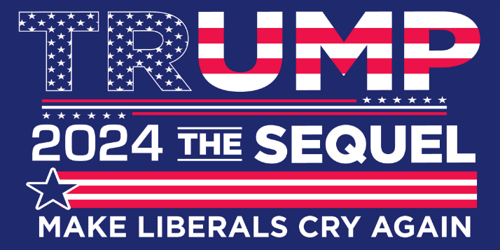 Trump 2024 The Sequel Make Liberals Cry Again Bumper Stickers Made in