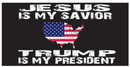 Jesus Is My Savior Trump Is My President USA Map Bumper Stickers Made in USA