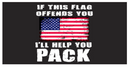 If This Flag Offends You I'll Help You Pack American Flag Bumper Stickers Made in USA