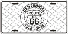 Centennial Route US 66 Seal 1926 2026 License Plate Diamond Cut Embossed