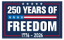 250 Years of Freedom 1776-2026 3'X5' Flag ROUGH TEX® 100D