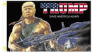Trump Bazooka Save America Again USA 3'X5' Flag ROUGH TEX® 100D Rambo