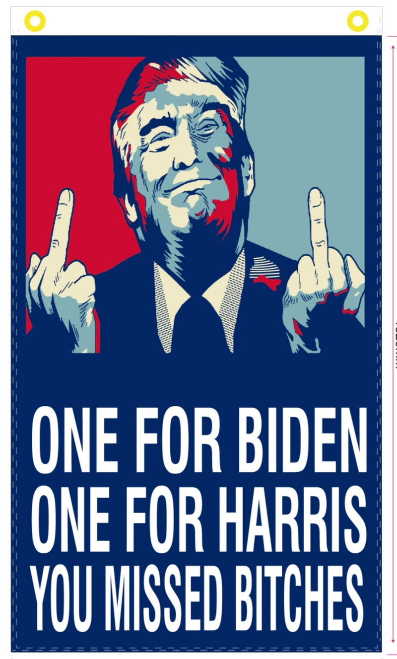 You Missed Bitches Trump one for Biden & Harris 2024 3'X5' Flag ROUGH TEX® 100D Ships After 7/28/2024 Assassination Flag