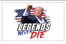 Legends Never Die Trump Assassination Fail 3x5 100D Flags 2024