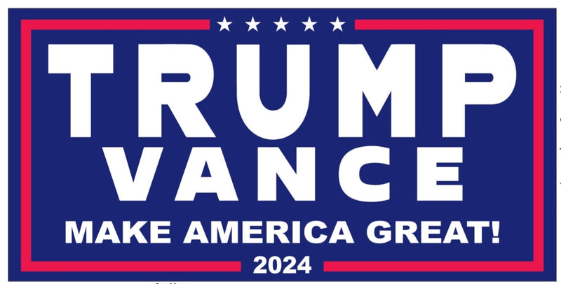 Trump Vance 2024 Bumper Stickers Make America Great America Made in USA Ships 8/17/2024