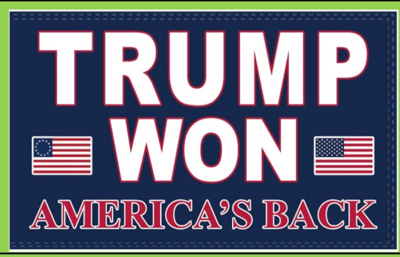 Trump Won America's Back USA Flag 3x5 100D Collectors Item