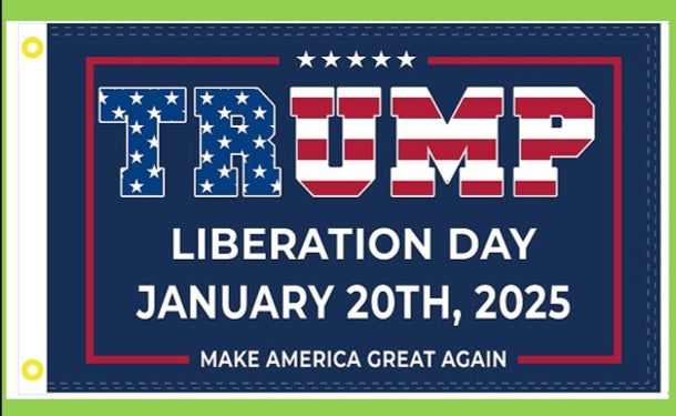 Trump USA Liberation Day Make America Great Again Flag 3x5 100D 1/20/2025 Collectors Item