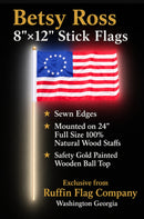 Betsy Ross Parade July 4th Celebration Stick Flags Safety Ball Pre Order Ships June 1 2026 Sizes 4"x6" 8"x12" & 12"x18"