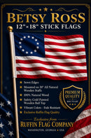Betsy Ross Parade July 4th Celebration Stick Flags Safety Ball Pre Order Ships June 1 2026 Sizes 4"x6" 8"x12" & 12"x18"