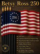 Betsy Ross 250 Limited Edition Premium Stick Flags 4x6 Inches 10 Inch Staff Gold Spears 12 Pack