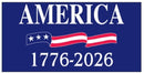 America 1776 2026 Made In U.S.A. Vinyl Outdoor Quality 3.5"x7.5" Inches Bumper Stickers Limited Edition Commemorative USA Decals