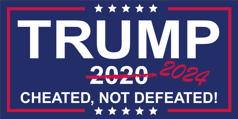Trump 2024 Cheated Not Defeated Bumper Stickers Made in USA