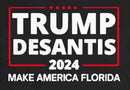 Trump DeSantis 2024 Make America Florida 12"x18" Flag ROUGH TEX® 100D With Grommets