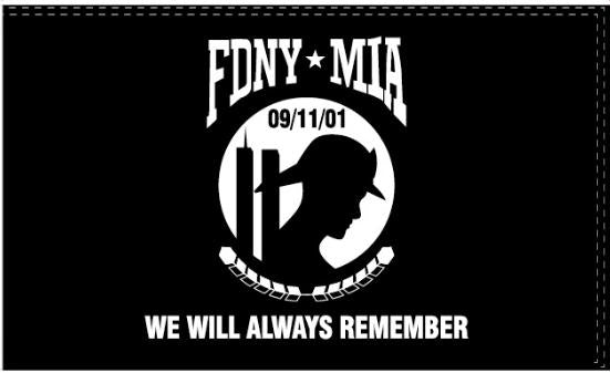 FDNY MIA We Will Always Remember 3'X5' Flag ROUGH TEX® 100D NY Fire Department 911