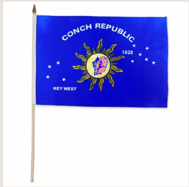 Conch Republic Key West 12"x18" Stick Flag ROUGH TEX® 100D 30" Wooden Stick