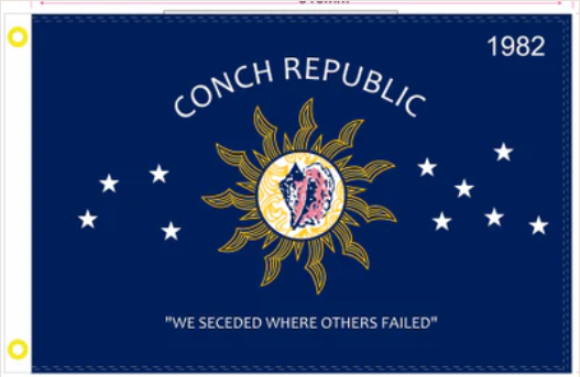 Conch Republic Key West We Seceded Where Others Failed 3'X5' Embroidered Double Sided Flag ROUGH TEX® 300D