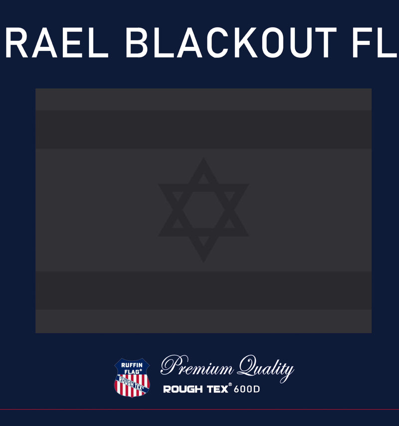 Israel Blackout 3'x5' Embroidered Flag ROUGH TEX® Synthetic Cotton Canvas 2Ply 600D Heavy Duty Israeli Military Black Out