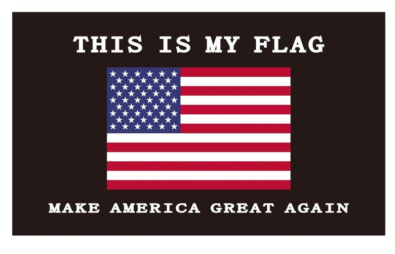 This Is My Flag Make America Great Again USA 3'X5' Flag ROUGH TEX® 68D