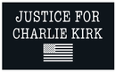 Justice For Charlie Kirk 3x5 American Flags Commemorative Ships Now through Oct. 1 2025