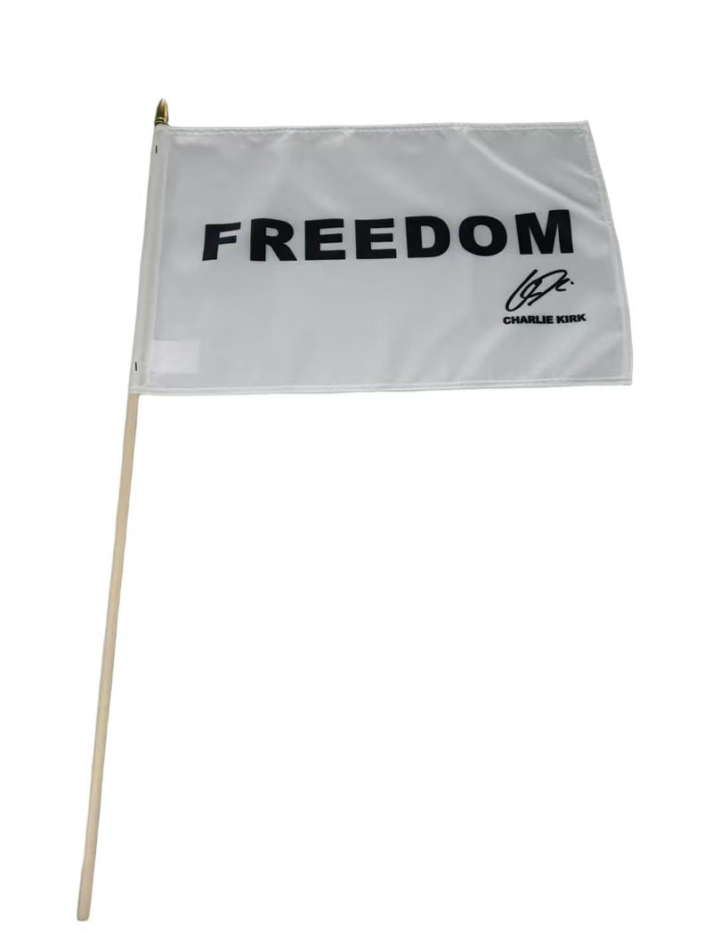 Freedom Charlie Kirk Stick Flags 12x18 Inches Signature