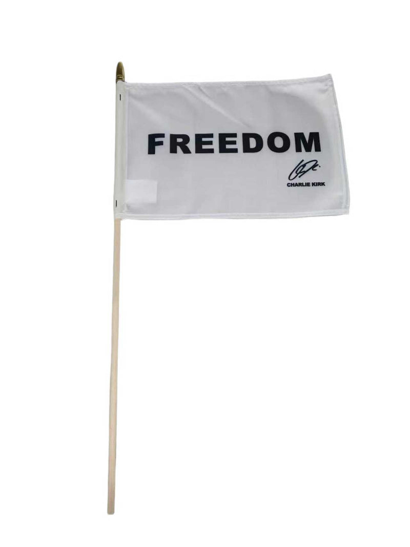 Freedom Charlie Kirk Wooden Stick Flags 8x12 Inches Signature Series