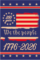 American We The People USA Flags Betsy Ross 250th 1776 250 Years USA Garden Flag Preorder Ships by May 7 2026 12x18 Double Sided