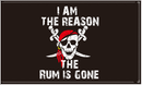 I Am The Reason The Rum Is Gone Pirate 3'X5' Flag ROUGH TEX® 100D Jolly Roger Red Hat