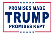 Promises Made Promises Kept Trump 3'X5' Double Sided Flag ROUGH TEX® 100D