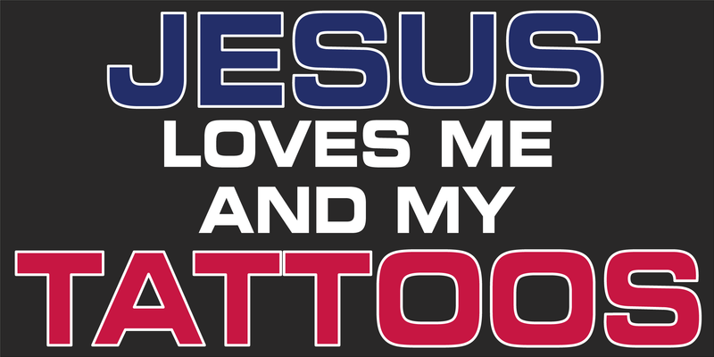 Jesus Loves Me And My Tattoos Bumper Sticker Christian